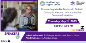 Connecting Muslim Seniors in Ontario: Culturally informed and accessible Free legal services